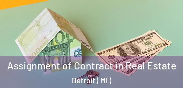  Assignment of Contract in Real Estate Detroit ( MI )