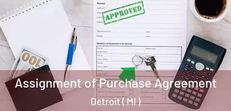 Assignment of Purchase Agreement Detroit ( MI )