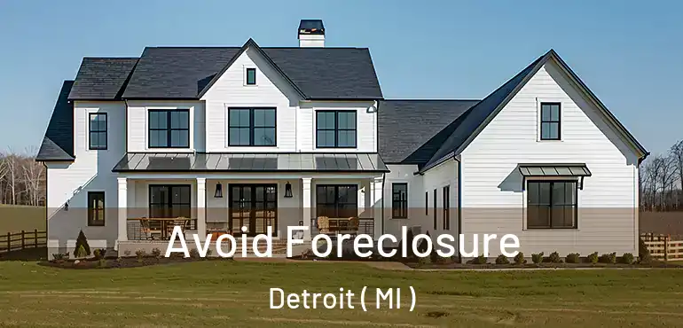  Avoid Foreclosure Detroit ( MI )