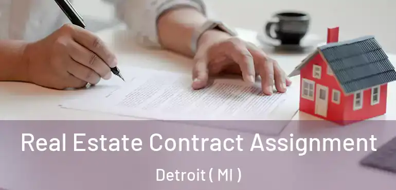  Real Estate Contract Assignment Detroit ( MI )