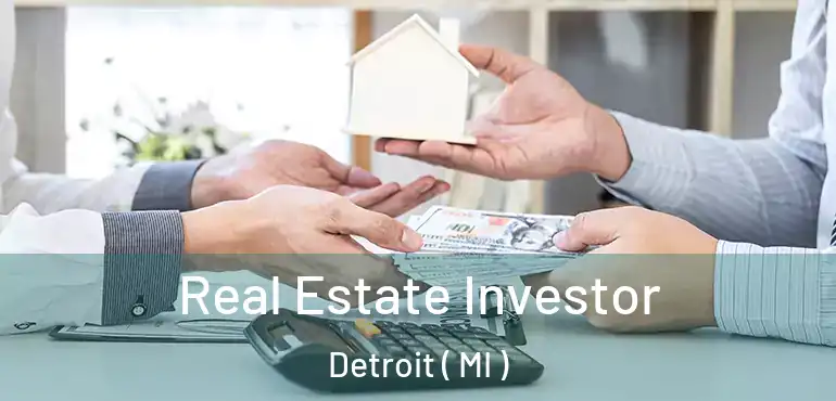  Real Estate Investor Detroit ( MI )
